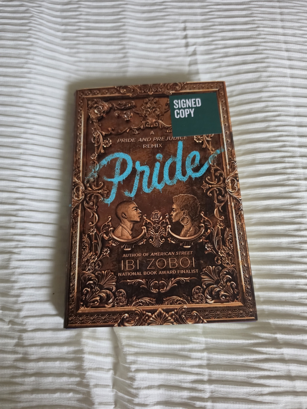 Pride by Ibi Zoboi - Signed Copy (Copper Cover, Teal Title)